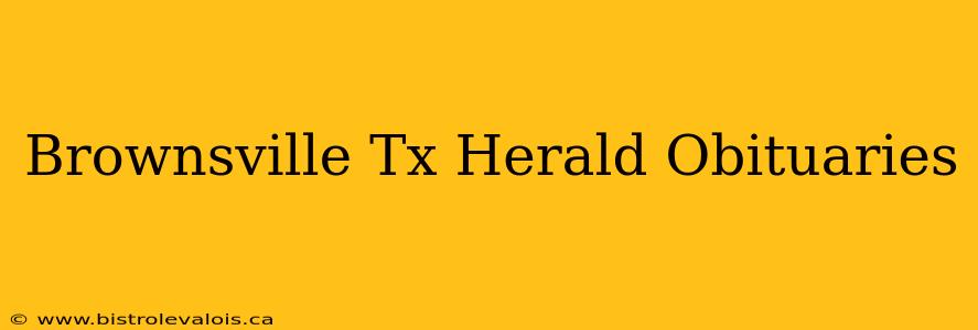 Brownsville Tx Herald Obituaries