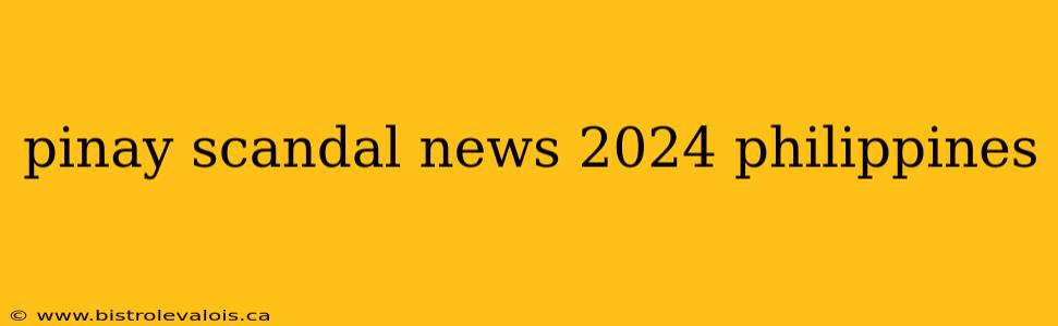 pinay scandal news 2024 philippines