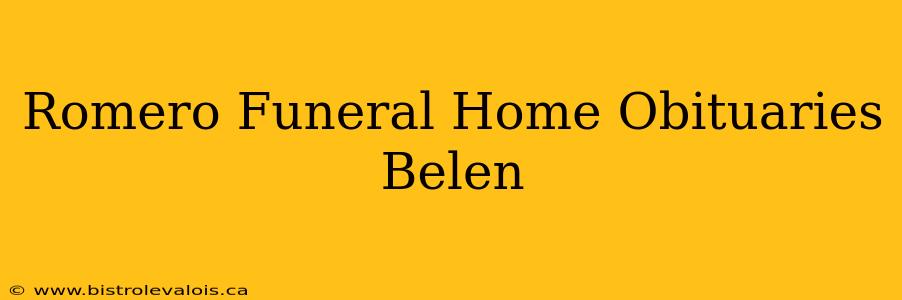 Romero Funeral Home Obituaries Belen