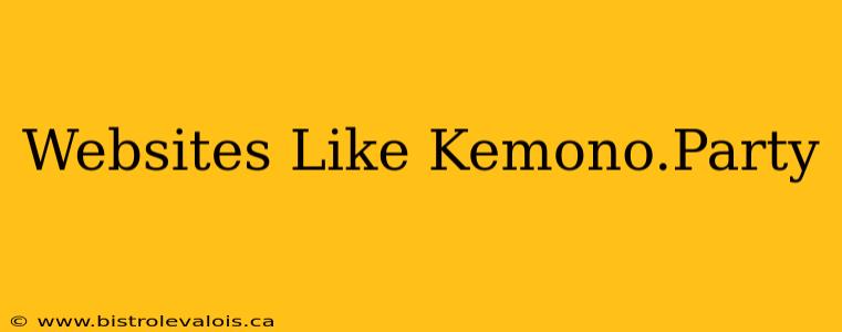 Websites Like Kemono.Party